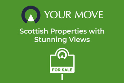Scottish Properties with Stunning Views